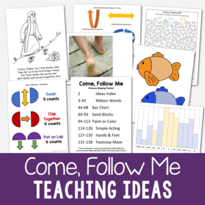 Come Follow Me Teaching Ideas - Printable lesson plans and song helps for LDS Primary music leaders including 7 fun Singing Time Ideas: ribbon wands, bar chart, sand blocks, paint or color activity, simple acting script, hands and feet object lessons, and a footstep maze!