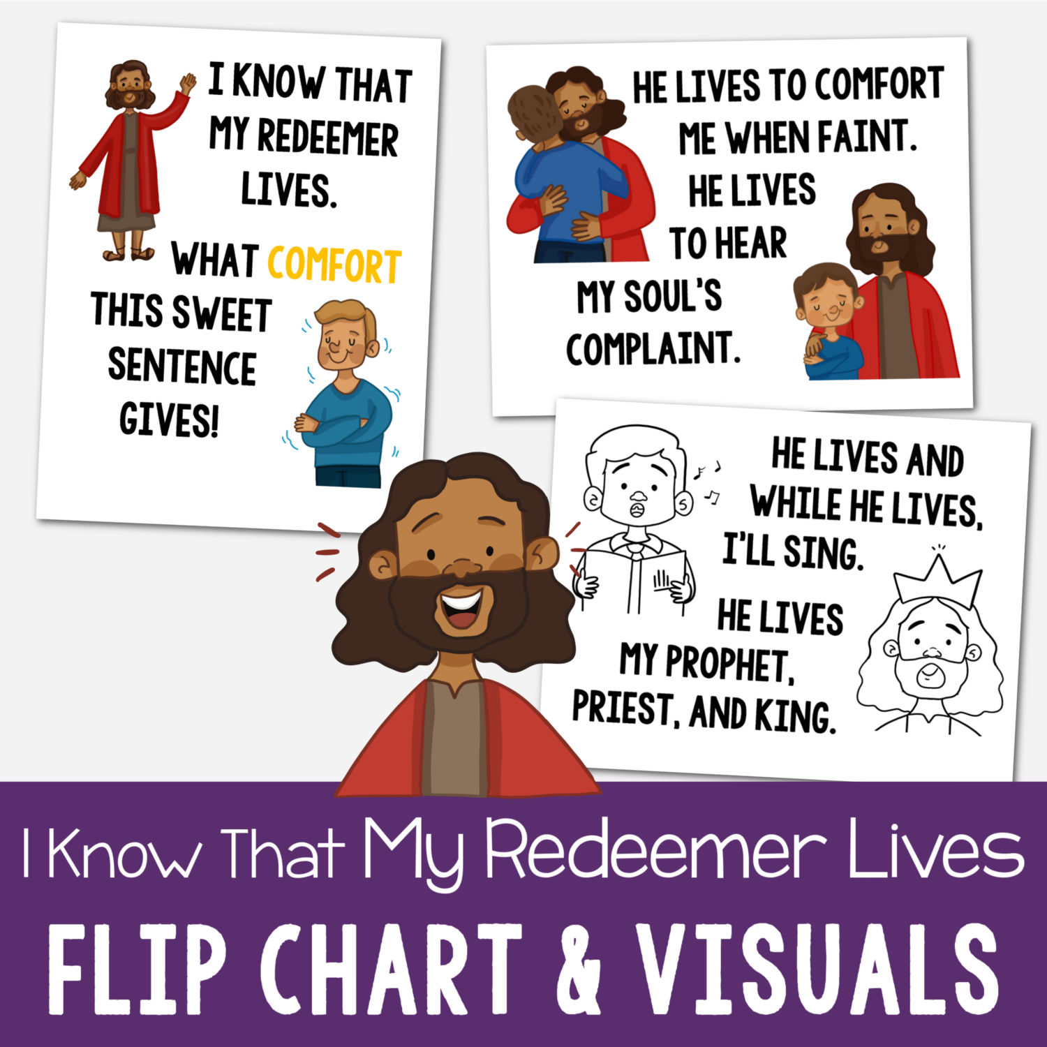I Know That My Redeemer Lives Flip Chart 8 I Know That My Redeemer Lives Flip Chart with custom art in both portrait and landscape singing time visual aids for LDS Primary music leaders.