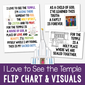 I Love to See the Temple Flip Chart with beautiful custom art illustrations for pictures and lyrics together to help you teach this song. A great printable resource for LDS Primary music leaders for singing time or for home Come Follow Me use.