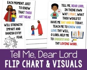 Shop Tell Me Dear Lord Flip Chart visual aids and lyrics to help teach this song for LDS Primary music leaders in singing time