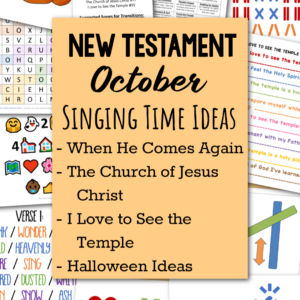 New Testament October Singing Time Ideas primary song list activities to help you teach When He Comes Again, The Church of Jesus Christ, I Love to See the Temple, plus fun Halloween Singing Time ideas! There's a wide variety of teaching ideas and printable helps here in this one go-to packet for LDS Primary music leaders and families.