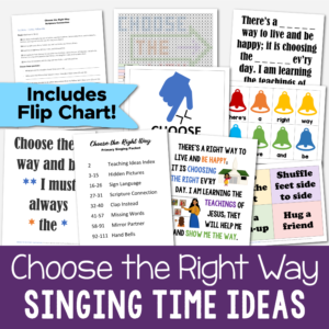 Shop Choose the Right Way Singing Time activities with 7 different teaching ideas to help you teach this song for LDS Primary music leaders. Includes hidden picture, sign language, scripture connection, clap instead, missing words, mirror partner, and hand bells lesson plans.