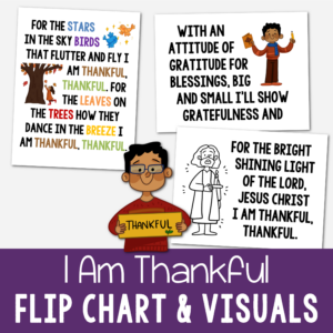 I Am Thankful Flip Chart Teach this beautiful Primary Thanksgiving song that talks about things we are grateful for including Jesus Christ perfect for your Sunday Thanksgiving meeting. Printable resource for LDS Primary Music leaders or Christian song helps.