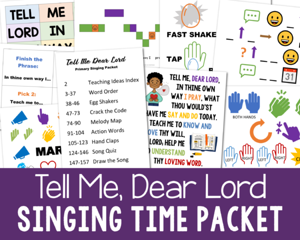 Shop Tell Me Dear Lord Singing Time Packet great ways to help you teach this song for LDS Primary music leaders