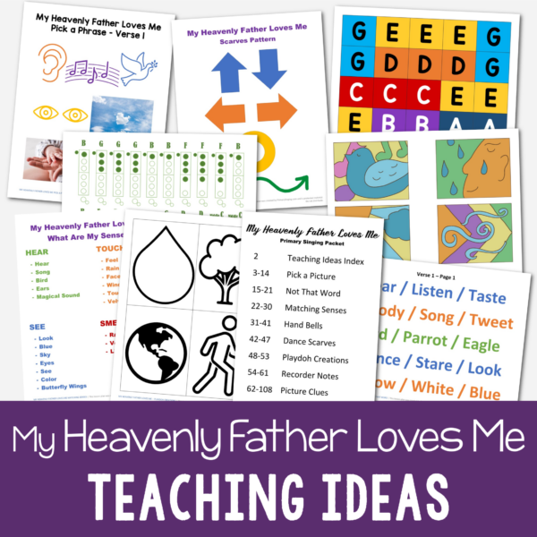 Shop My Heavenly Father Loves Me teaching ideas 8 different singing time activities to help you teach this song for LDS Primary music leaders