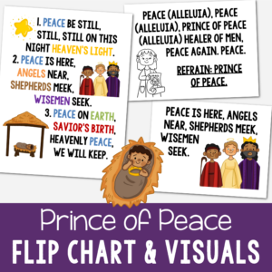 Prince of Peace Flip Chart Teach this beautiful Christmas song by Monica Scott this year. Printable lyrics and pictures for LDS Primary Music leaders or Christian song helps.
