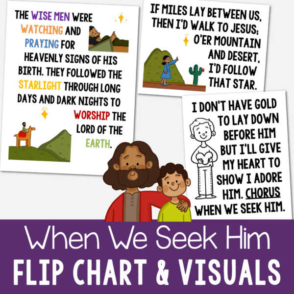 When We Seek Him Flip Chart Teach this pretty Christmas song by Shawna Edwards and Angie Killian this year. Printable lyrics and pictures for LDS Primary Music leaders or Christian song helps.