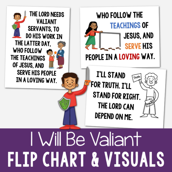 I Will Be Valiant flip chart and visual aids for LDS Primary music leaders singing time teaching helps with illustrations and lyrics to help teach this song! A Book of Mormon Come Follow Me song pick!