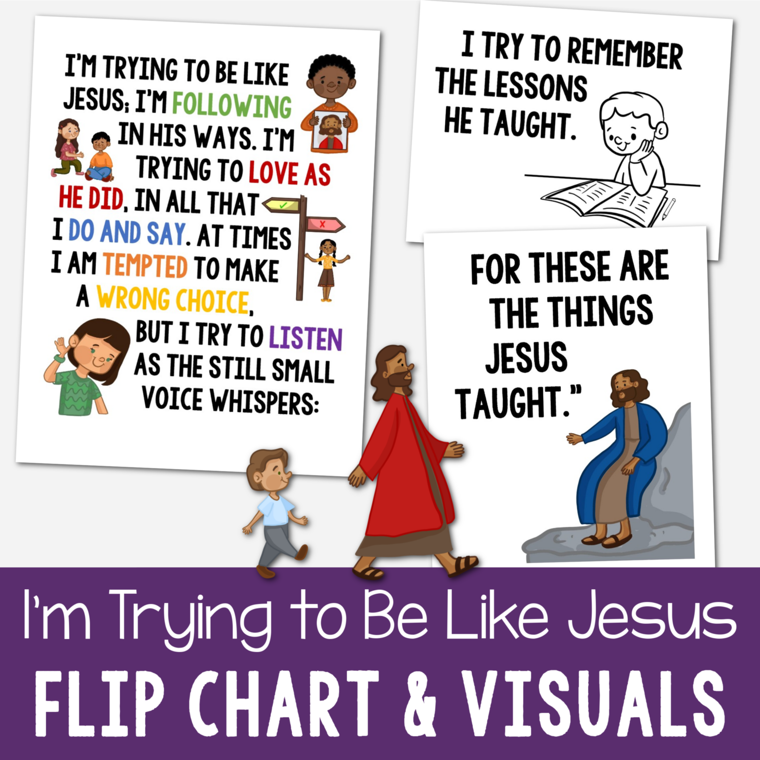 I'm Trying to Be Like Jesus Flip Chart with beautiful custom art illustrations for pictures and lyrics together to help you teach this song. A great printable resource for LDS Primary music leaders for singing time or for home Come Follow Me use.