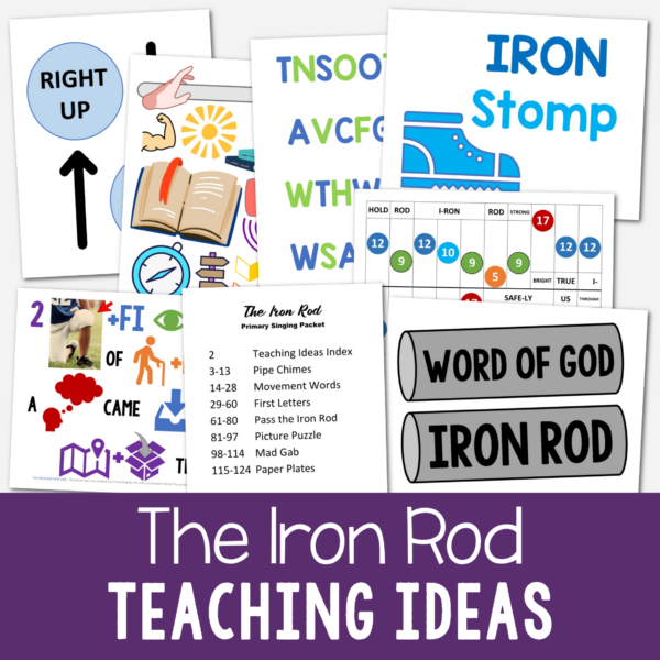 The Iron Rod singing time packet filled with fun ways to teach this hymn for LDS Primary music leaders including a custom art flip chart, paper plates, pipe chimes, song picture puzzle, first letters, mad gab, pass the iron rod and more.