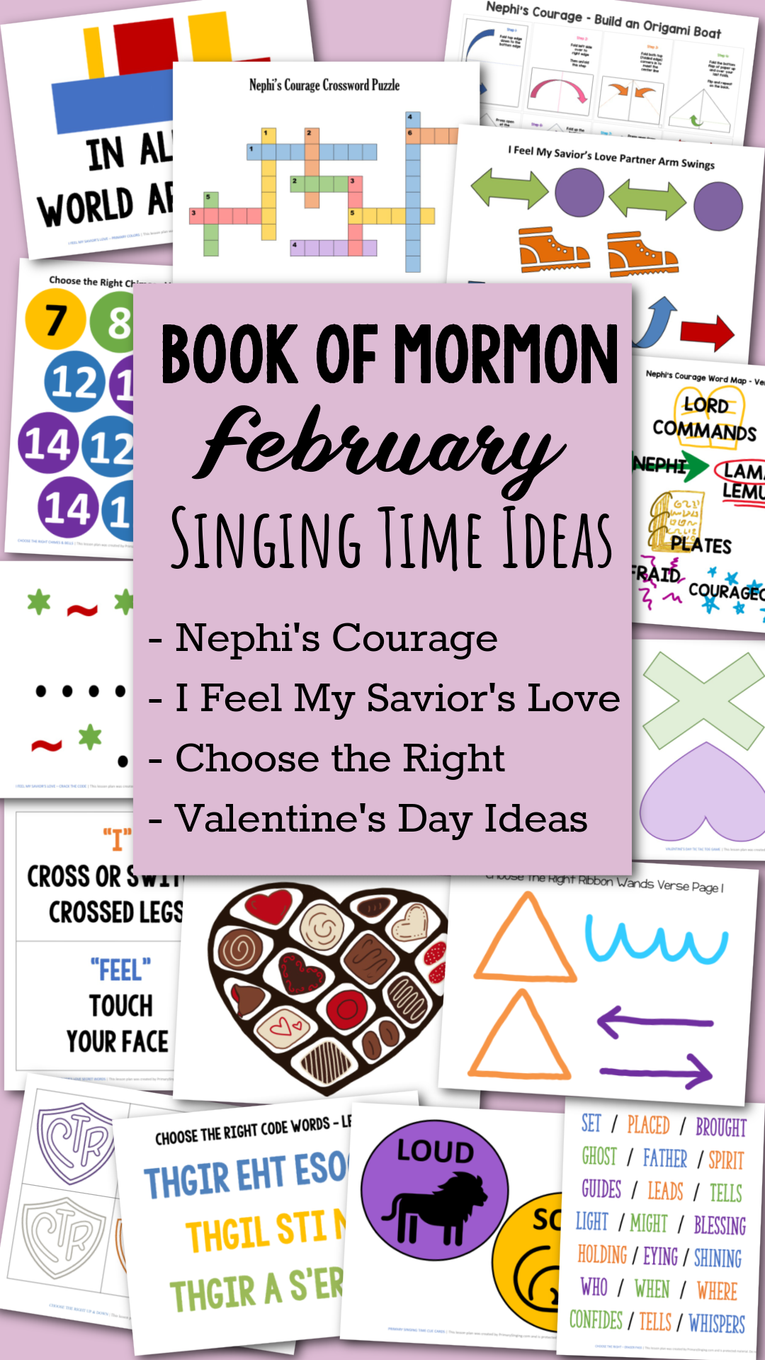 Book of Mormon February Primary Songs Singing Time ideas to help you teach Nephi's Courage, I Feel My Savior's Love, and Choose the Right. Plus, fun activities and ideas for the Valentine's Day! This packet is jam packed full with lesson plans and printable song helps for LDS Primary music leaders and great for home Come Follow Me use for families, too.