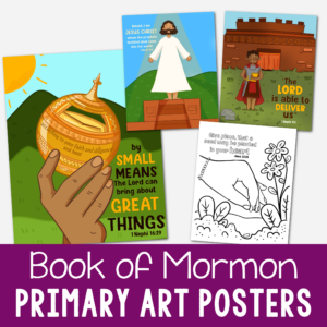 Book of Mormon Primary Posters - 24 gorgeous full art posters and pictures to help you teach from Come Follow Me this year in Singing Time, Primary classes, and home study. Includes large posters, at home print sizes, and both full color and black and white coloring pages!