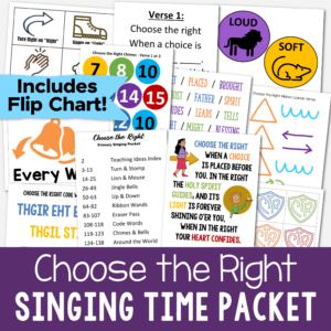 Choose the Right singing time packet filled with fun ways to teach this hymn for LDS Primary music leaders including a custom art flip chart, ribbon wands, turn & stomp, jingle bells, eraser pass, hand bells or chimes, lion and mouse, and more!