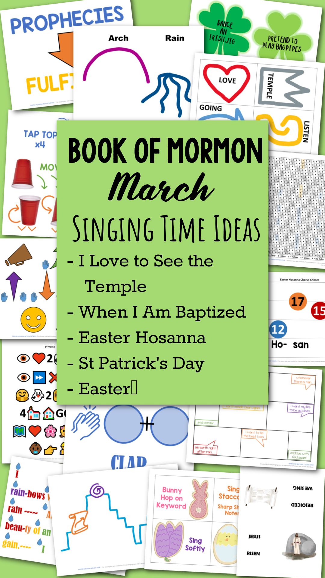 March Book of Mormon Primary Songs List for 2024 Come Follow Me 1 Book of Mormon March Primary Songs Singing Time ideas to help you teach I Love to See the Temple, When I Am Baptized, and Easter Hosanna. Plus, fun activities and ideas for St Patrick's Day and Easter! This packet is jam packed full with lesson plans and printable song helps for LDS Primary music leaders and great for home Come Follow Me use for families, too.