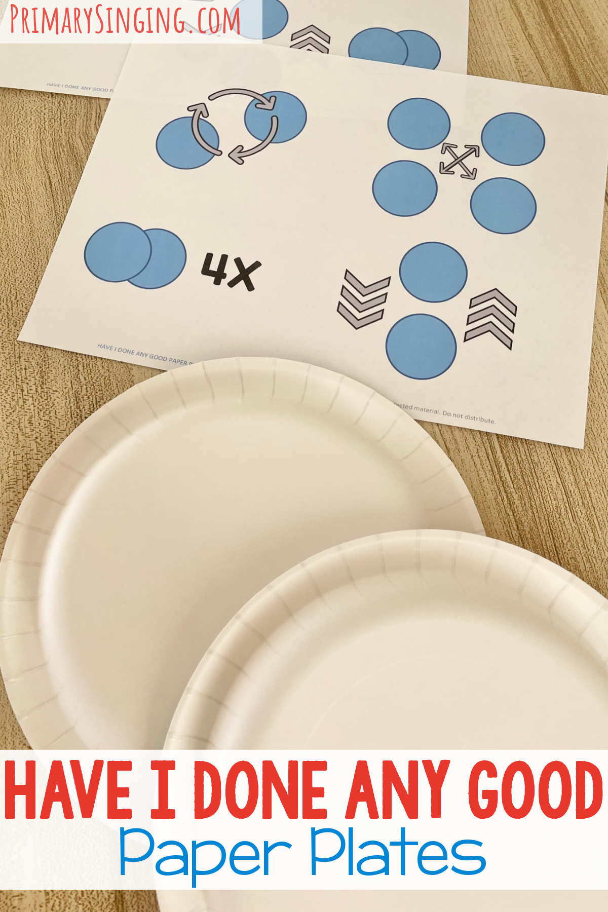 Have I Done Any Good Paper Plates - use this fun living music singing time idea with simple paper plate rhythms and printable song helps for LDS Primary Music Leaders.