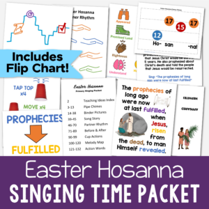 Easter Hosanna Singing time packet for this beautiful primary song - easy ways for LDS Primary music leaders to teach this song including a beautiful custom art flip chart, pipe chimes, song story, partner rhythm, cup pattern, binder pictures, melody map and more!