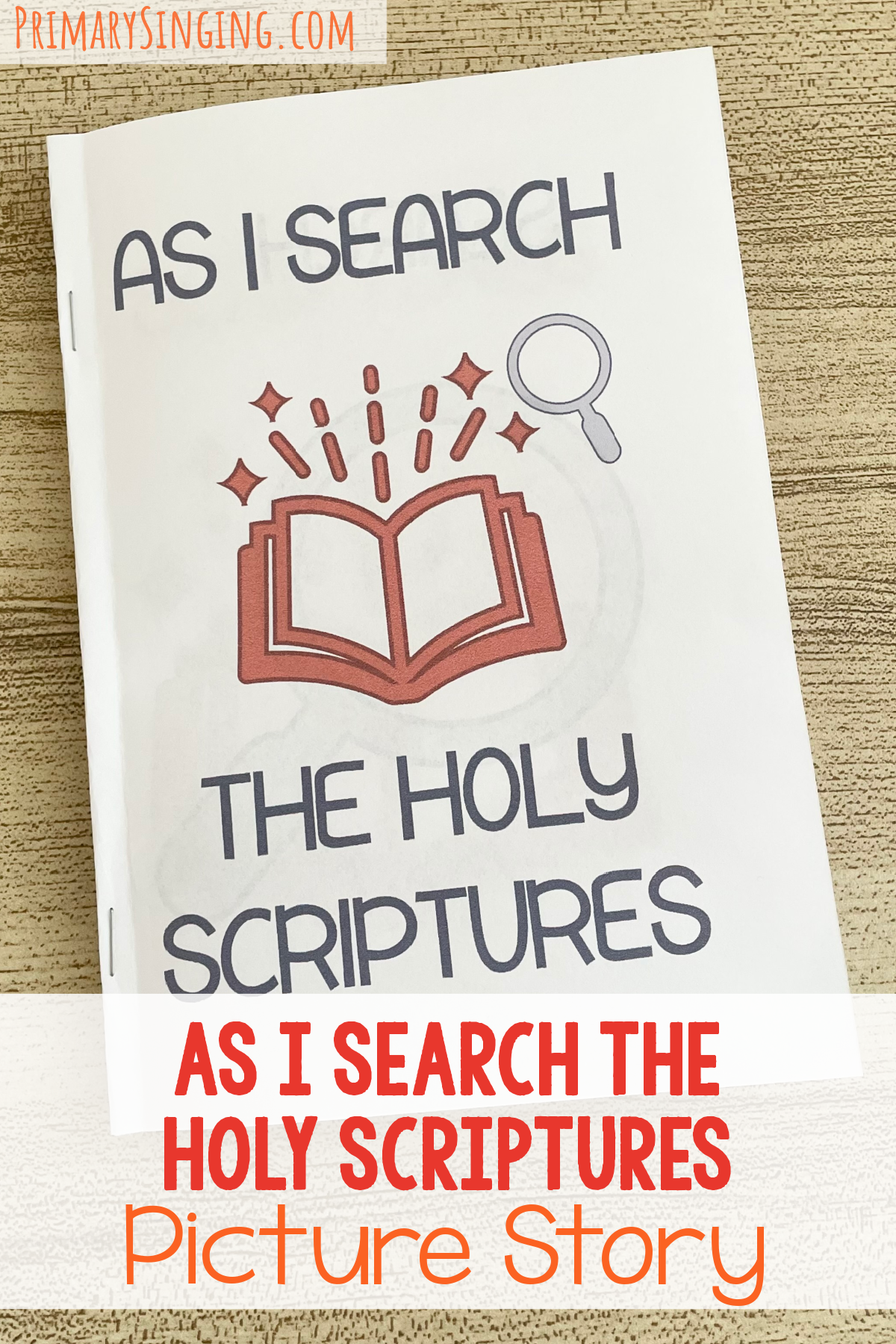 As I Search the Holy Scriptures Picture Story - Create your own picture book with images to represent each line of the song and read the song like a story! Includes printable booklet for LDS Primary Music Leaders.