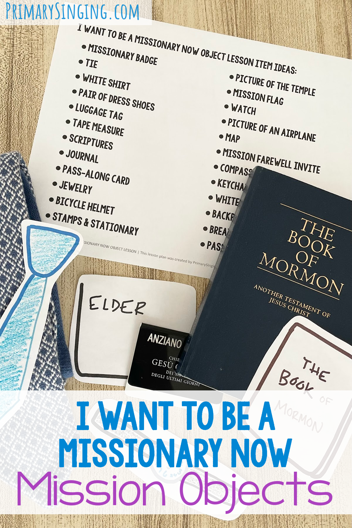 I Want to Be a Missionary Now Mission Objects - Bring in missionary items for this fun activity with two different ways to play and printable song helps for LDS Primary Music Leaders.