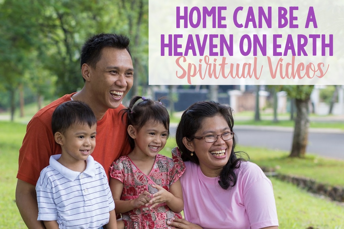 12 Home Can Be a Heaven on Earth Singing Time Ideas 7 Home Can Be a Heaven on Earth Spiritual Videos - Share an inspirational video about families for a neat way to review or introduce this song for LDS Primary Music Leaders.
