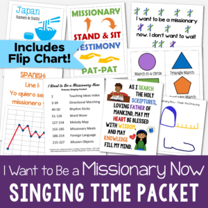 Shop I Want to Be a Missionary Now singing time ideas tons of fun ways to help teach this LDS Primary hymn including flip chart, directional marching, rhythm sticks, melody map, missionary meals, and more!