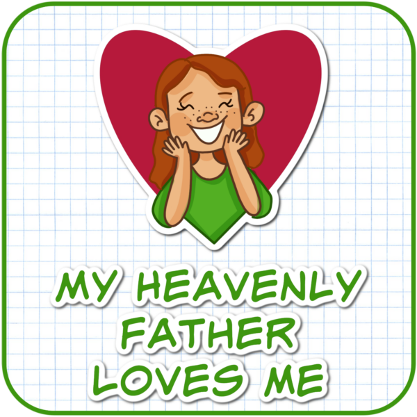 My Heavenly Father Loves Me Primary Singing Time Ideas