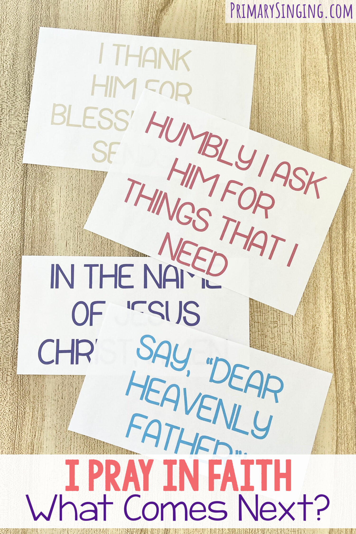 I Pray in Faith What Comes Next - Arrange the scrambled prayer steps in the correct order for a fun way to review this primary song with printable song helps for LDS Primary Music Leaders.