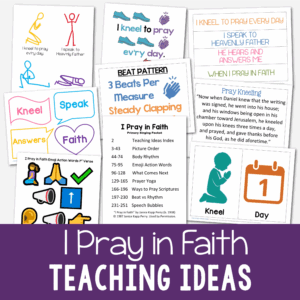 I Pray in Faith Teaching Ideas - Use these 8 fun and varied singing time ideas to help you teach this song using movement, visuals, logic, and more! Includes picture order, body rhythms, emoji action words, what comes next, prayer yoga, beat vs rhythm, speech bubbles, and more! Printable song helps for LDS Primary music leaders.