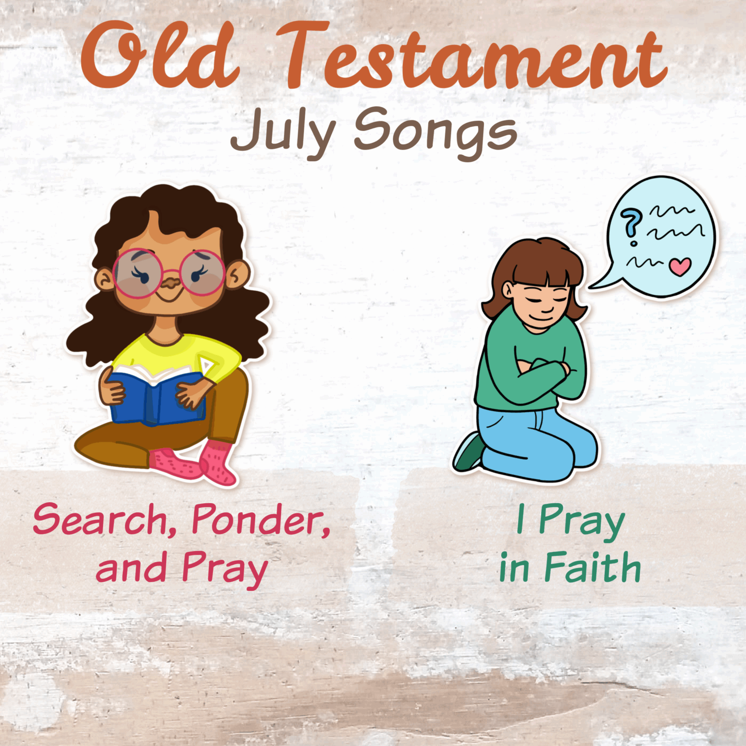July Overview, Patriotic, and Pioneer Day Activities 1 Old Testament July Singing Time Monthly Song List - Teaching Ideas and lesson plans for Search Ponder and Pray and I Pray in Faith