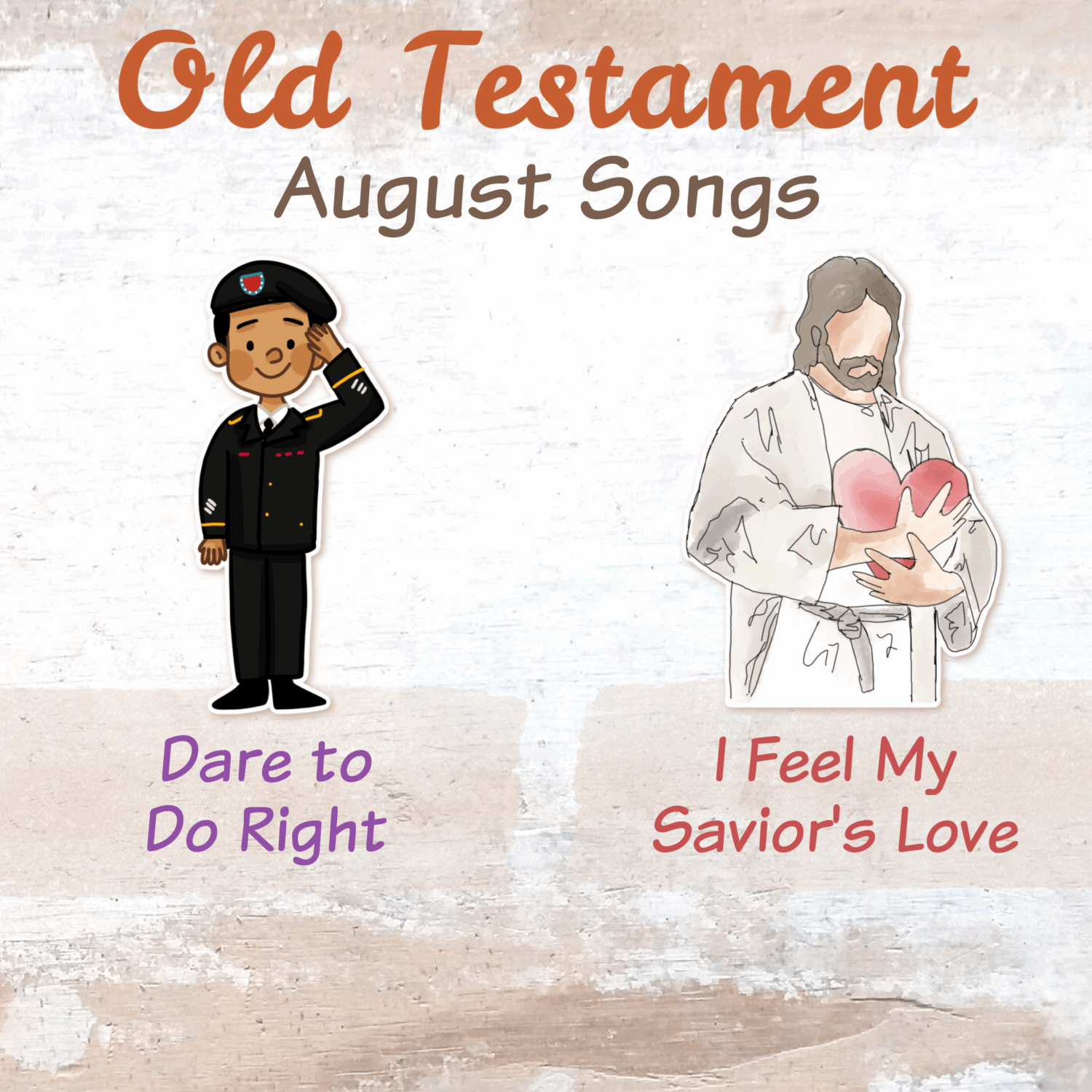 August Overview & Back to School Activities 1 Old Testament August Singing Time Monthly Song List - Teaching Ideas and lesson plans for Dare to Do Right and I Feel My Savior's Love